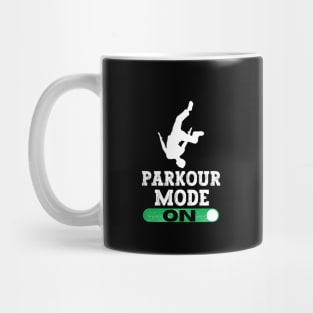 Parkour Mode On Mug